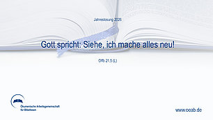 Symbolbild mit Jahreslosung 2026. Gott spricht: Siehe, ich mache alles neu! 